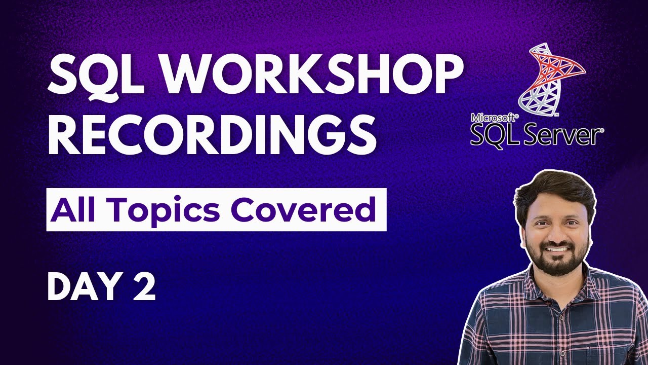 SQL Training for Beginners | Workshop Recordings | Day 2 - YouTube