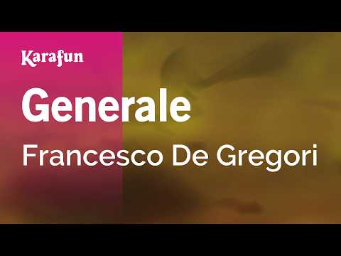 Generale - Francesco De Gregori | Karaoke Version | KaraFun