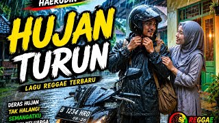 Hujan turun lagu reggae terbaru 