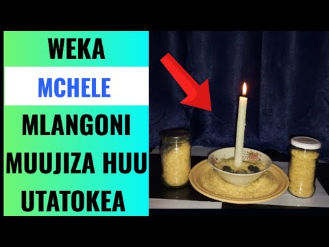 WEKA MCHELE MLANGONI NGUVU Ya UTAJIRI Itakufuata Ndani Ya NYUMBA YAKO 