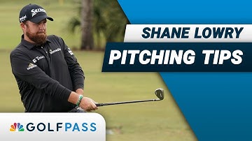 Shane Lowry Pitching Tips | GolfPass
