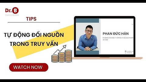 POWER QUERRY - TỰ ĐỘNG ĐỔI NGUỒN TRONG TRUY VẤN