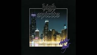 Watch High Spirits Ill Be Back video