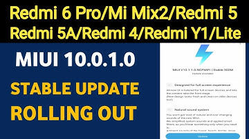 Miui 10 Stable update Redmi 6 pro || Redmi 5 || Redmi 5A || Mi Mix2 || Redmi 4 || Redmi Y1/ Lite