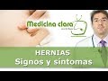 Signos y síntomas de las hernias | Videos de Medicina Clara con el Dr. Bueno