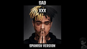 XXXTENTACION SAD! | Adaptación Español (Spanish Version) | D4ve