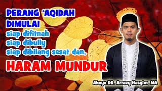 Selamatkan 'Aqidah Dari Ahlul Bid'ah - Buya Arrazy Hasyim, MA