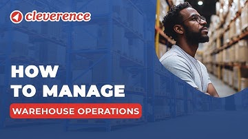 How to Manage Warehouse Operations