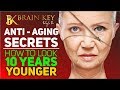ANTI-AGING SECRETS | LOOK 10 YEARS YOUNGER | BEST SKIN CARE FOODS | 2020