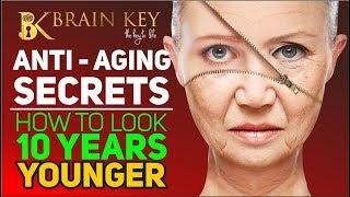 ANTI-AGING SECRETS | LOOK 10 YEARS YOUNGER | BEST SKIN CARE FOODS | 2020