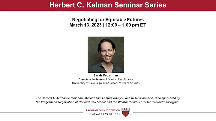 Kelman Seminar: Negotiating for Equitable Futures