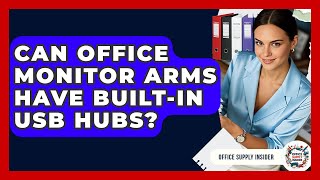 Can Office Monitor Arms Have Built-in USB Hubs? - Office Supply Insider