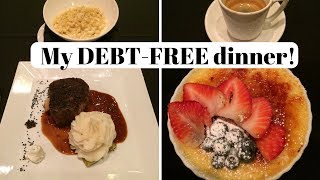 My DEBT FREE gourmet dinner celebration!