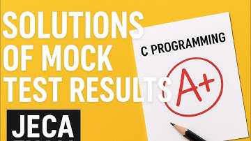 Solutions of Mock Test Results | C Programming | JECA Exam Preparation 2025 #jeca