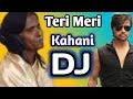 Teri Meri Kahani New Dj Song Ranu Mondal & Himesh Rasmiyan |Latest Bollywood Song