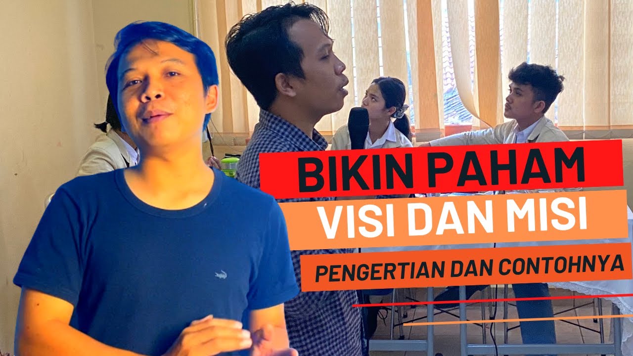 Pengertian Visi dan Misi Serta Contohnya