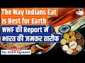 India's sustainable eating habits could save the planet, says WWF report | UPSC