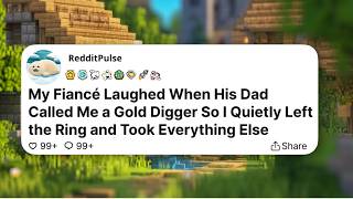 My Fiancé Laughed When His Dad Called Me a Gold Digger So I Quietly Left the Ring and Took Everythin