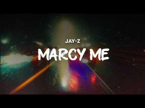 JAY-Z - MARCY ME | LYRICS