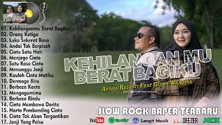 Jangan Pernah Kau Sakiti Aku Lagi   Andra Respati ft  Gisma Wandira Kehilanganmu Berat Bagiku