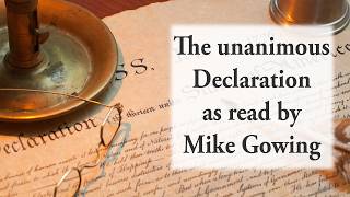 The unanimous Declaration as read by Mike Gowing