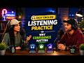 Easy English Listening Practice | Why Confidence Matters