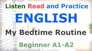 5. My Bedtime Routine (Beginner A1-A2) - English Reading Practice