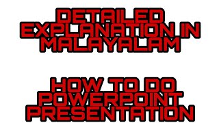 DETAILED EXPLANATION IN MALAYALAM HOW TO DO POWERPOINT PRESENTATION|HI TECH MALAYALAM|