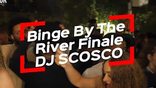 Binge By The River Finale 2023| Dj Scosco | Hosted by Divok entertainment \u0026 eddyTHEdj | #balconymix