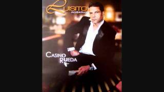 Luisito Rosario, Casino Rueda