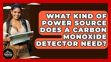 What Kind Of Power Source Does A Carbon Monoxide Detector Need? - Exploring Campgrounds