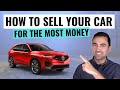 How To Sell Your Car For The Most Money (Step By Step) Dealer VS Private Sales