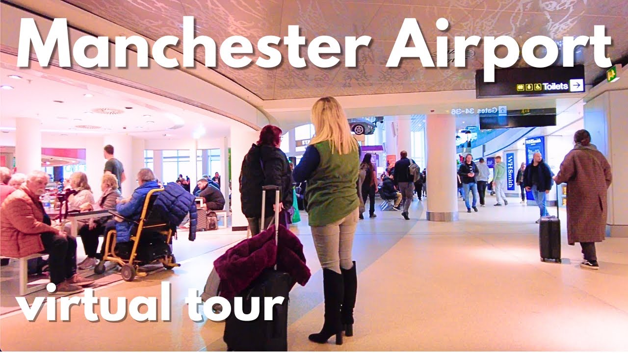 MANCHESTER AIRPORT (MAN) Virtual Tour | Complete Terminal Walkthrough