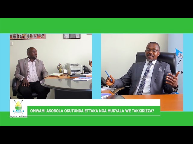 OMWAMI ASOBOLA OKUTUNDA ETTAKA NGA MUKYALA WE TAKKIRIZZA