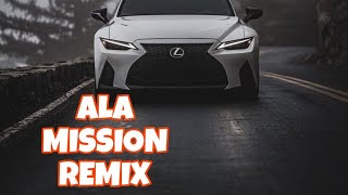 Shiza Ala x Mission remix