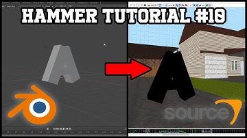 Hammer Tutorial #10 | Blender to Source Workflow