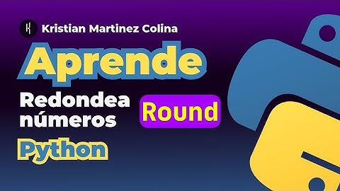 Round, como redondear números en Python, aprende a redondear, usa Round en Python