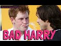 BAD HARRY - Is the new Harry the REAL Harry