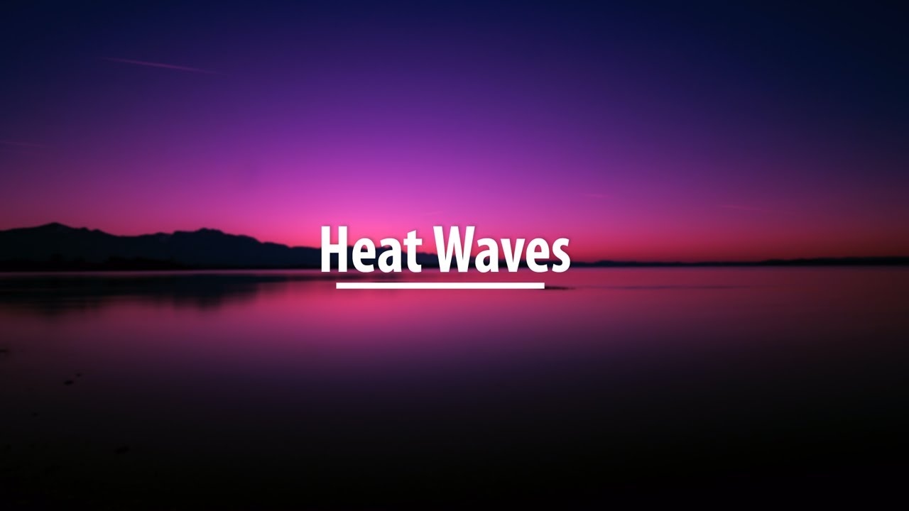 Glass Animals Heat Waves (Reverb & Slowed) YouTube