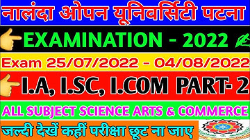 nalanda open university part 2 exam date 2022|nou annual exam part-2 I.A I.SC I.COM|routine नालंदा