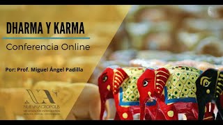 Dharma y Kharma. Conferencia online en Nueva Acrópolis de Málaga. Miguel Angel Padilla