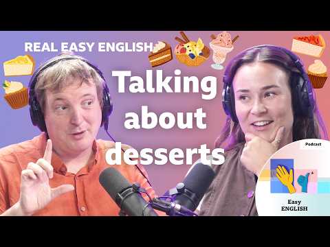 Our favourite sweet foods 🍦🍭🍫 Practise your listening with Real Easy English