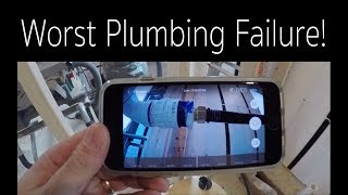 Worst plumbing failure causes huge setback!