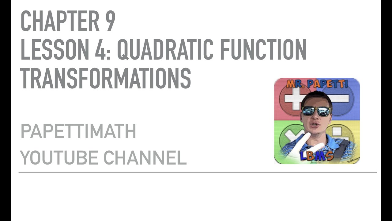 Chapter 9 Lesson 4: Quadratic Transformations Exercise 2 - YouTube
