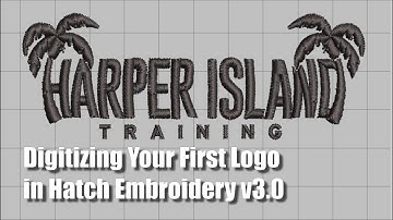 Digitizing Your First Logo the Easy Way - Hatch Embroidery v3
