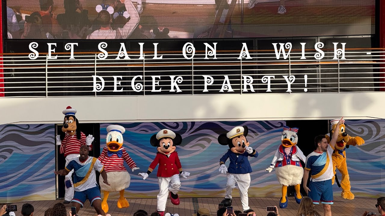 Set Sail on a Wish Deck Party- DISNEY WISH (FULL SHOW)