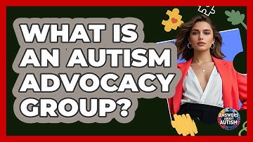 What Is An Autism Advocacy Group? - Answers About Autism