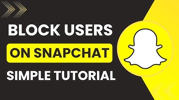 How To Block Users On Snapchat