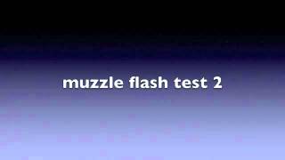 Muzzle flash test 2