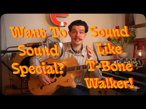 The 1940s Blues Guitar Sound (T-Bone Walker Secrets)